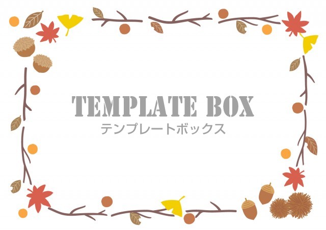 落ち葉や木の実 小枝で囲った秋のフレーム 季節のお知らせ メッセージカード お便りなどに 無料イラスト素材 Templatebox